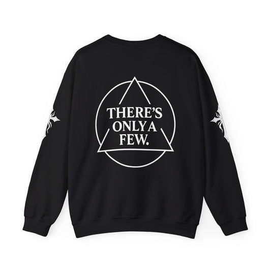 There's Only a Few Crewneck Sweatshirt | First Edition | Limited to 33 Pieces